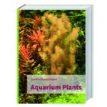 Christel Kasselmann - Aquarium Plants
